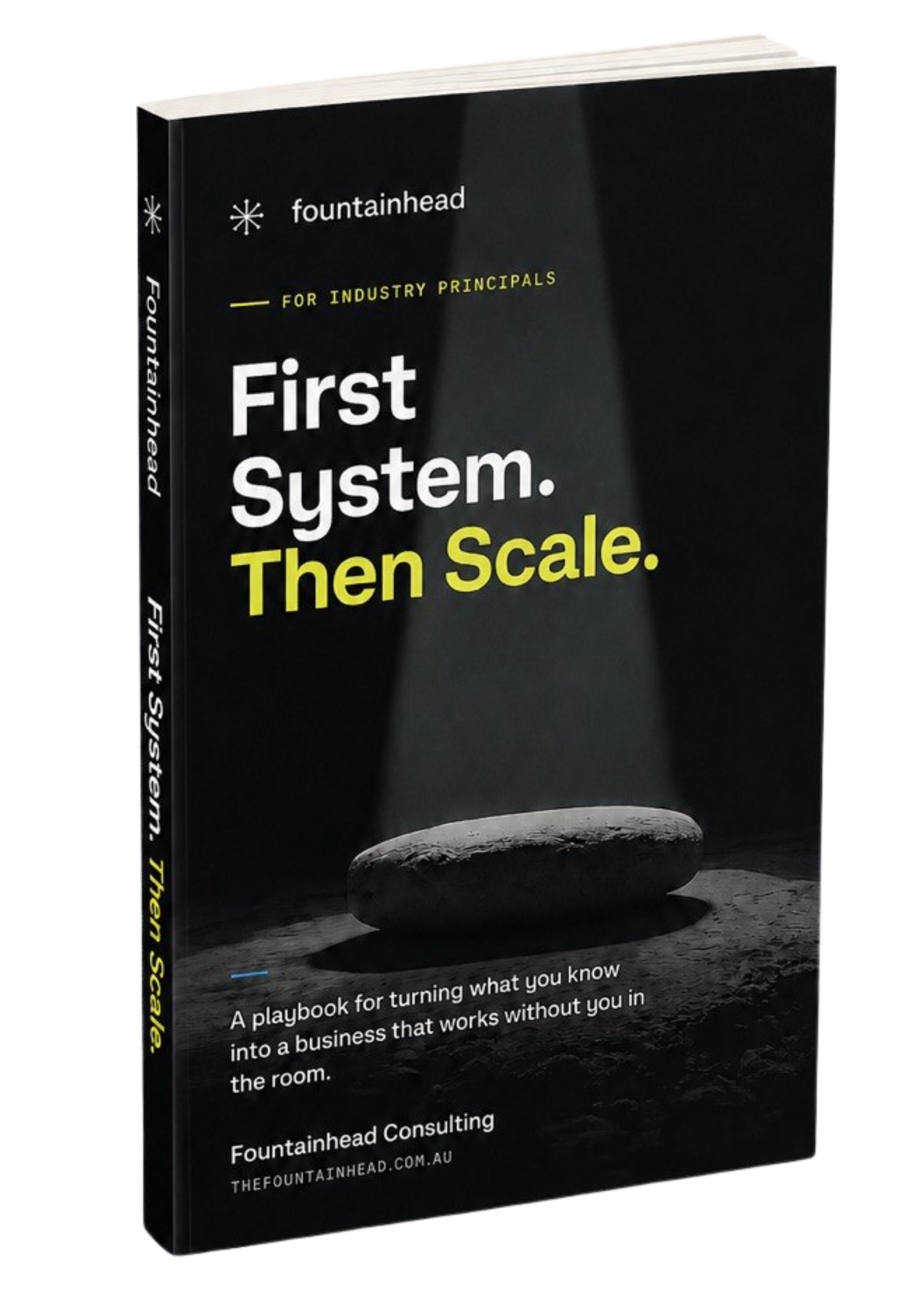 First System. Then Scale.